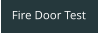 Fire Door Test